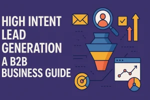 high intent lead generation